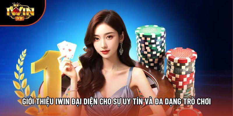 Giới thiệu iwin đại diện cho sự uy tín và đa dạng trò chơi Giới thiệu iwin đại diện cho sự uy tín và đa dạng trò chơi